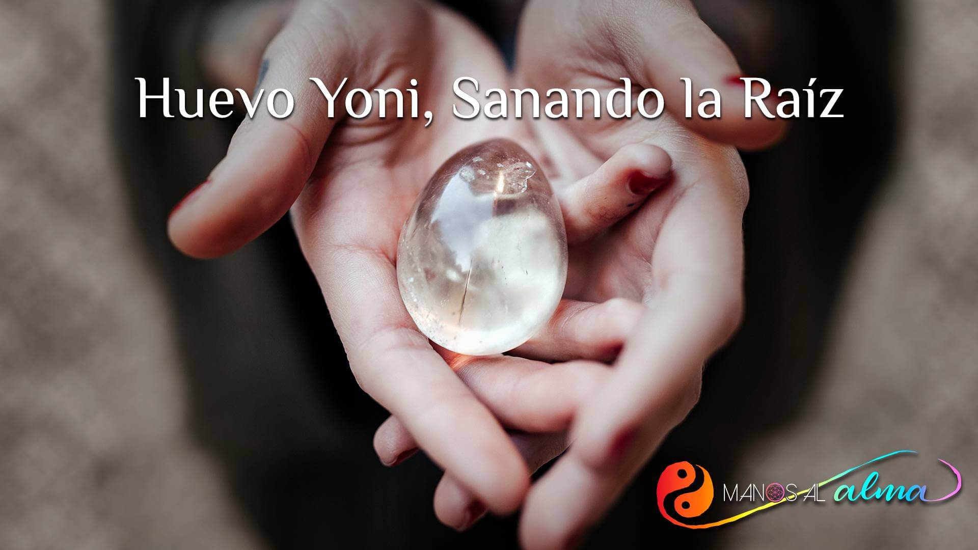 Círculo de mujeres: Huevo Yoni